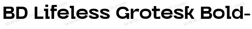 BD Lifeless Grotesk Bold字体转换
